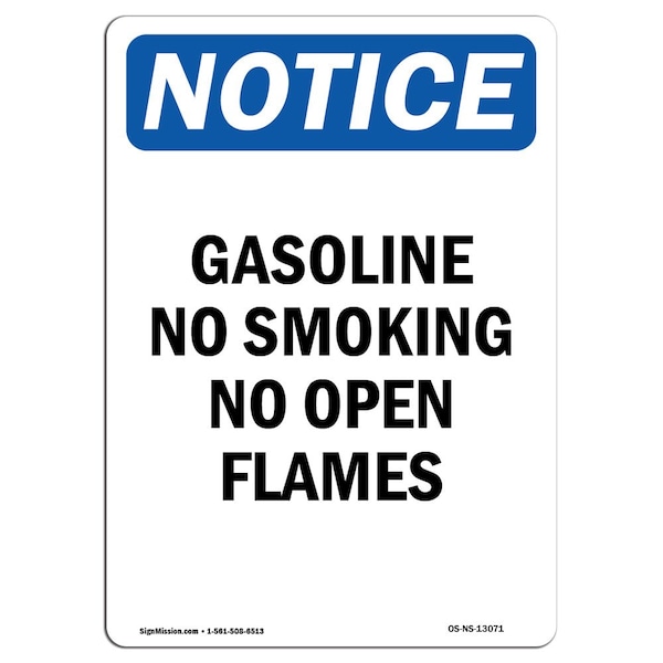Safety Sign, OSHA Notice, 24" Height, Gasoline No Smoking No Open Flames Sign, Portrait